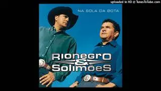 Rionegro & Solimões - No Fim Desta Estrada