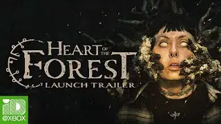Heart of the Forest - Launch Trailer