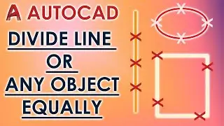 How to Equally Divide in AutoCAD / Divide Line, Circle, Ellipse in AutoCAD Explained in Detail