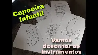 Quarentena Aula 05 - Desenhando os Instrumentos da Capoeira