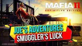 MAFIA 2 DEFINITIVE EDITION | Joe's Adventures | Smuggler's Luck | Ak56 Gaming