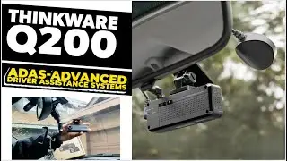 Обзор и установка видеорегистратора Thinkware Q200 2CH с функцией ADAS.