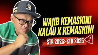 WAJIB KEMASKINI STR 2026 KALAU TAK KEMASKINI STR 2023 - STR 2025!