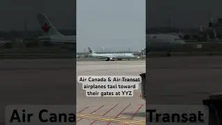 Air Canada & Air Transat airplanes taxi toward gates #yyz #toronto #airplane #aircanada #airtransat