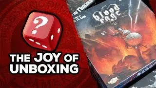 The Joy of Unboxing: Blood Rage