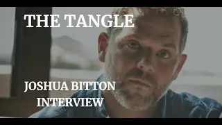 THE TANGLE  & CAREER TALK - JOSHUA BITTON INTERVIEW (2021)