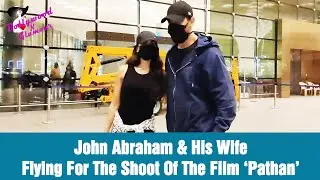 John Abraham & His Wife Flying For The Shoot Of The Film &lsquo;Pathan&rsquo;