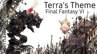 Terra's Theme - Final Fantasy VI - EternalWolf Studios Remake #ff #finalfantasy 