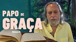 CUIDADO com as espiritualidades Plásticas - Dar e Receber Pt. 2 (Mateus 6: 1) | PAPO DE GRAÇA