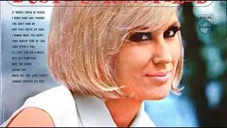 Dusty Springfield :  Here She Comes
