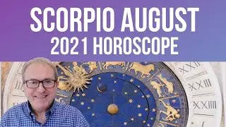 Scorpio August Horoscope 2021