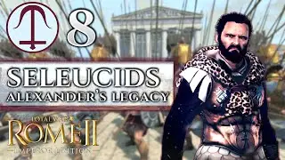 SELEUCID 8 - ALEXANDER'S LEGACY - Total War Rome 2