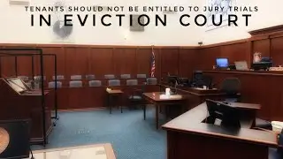 Tenants Should Not Be Entitled To Jury Trials In Eviction Court Cases