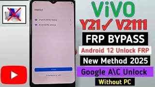 VIVO FRP BAYPASS 💯📱🛠️ Y21,Y21T ,Y21E,Y21G,Y20,Y12S FRP BAYPASS LETESTUPDATE 2025 NEW METHOD #vivo