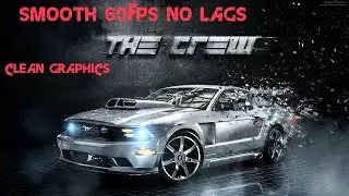 🚀 КАК ПОВЫСИТЬ FPS И ДОБИТЬСЯ СТАБИЛЬНОГО ГЕЙМПЛЕЙСА 🎮 | THE CREW 2014 (ВОЗРОЖДЕННАЯ) В 2025 ГОДУ ⚡🔥