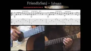 Guitar Tutorial 10 - FriendlySanj - Ishaan - Full Tab