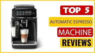 ✅ Best Affordable Super Automatic Espresso Machine In The Market 💖 Top 5 Items Tested