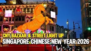 Chinatown Singapore Chinese New Year 2026 | First Day Light-Up and Festive Market Tour in 4K
