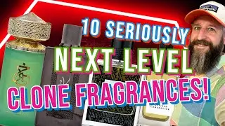 10 SERIOUSLY NEXT-LEVEL CLONE FRAGRANCES!  |  Incredible Middle Eastern Dupe Cologne