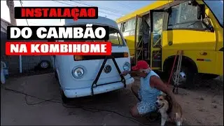 INSTALAMOS O CAMBÃO NA KOMBIHOME
