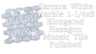 Marble Online Carrara White Marble 1-1/4x3 Elongated Hexagon Mosaic Tile Polished