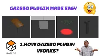 1 How Gazebo Plugin Works? | Gazebo Plugin Tutorials