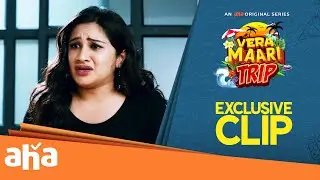 Vera Maari Trip - Exclusive clip | an aha original series | THU-SAT 7 PM | Kanaa productions