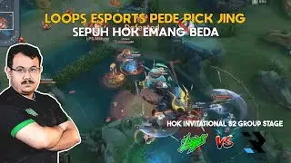 JING LOOPS MENARI BAK NEYMAR, THE REAL SEPUH HOK - LOOPS VS R8 ESPORTS - HOK INVITATIONAL S2 Game 1