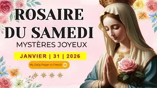 ROSAIRE DU SAMEDI🌹31 JANVIER 2026 🙏🏻MYSTÈRES JOYEUX