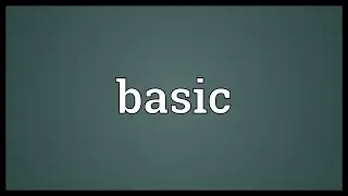 Basic Meaning