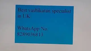 Number one, Expert and Best Vashikaran Specialist in UK | 8289036813