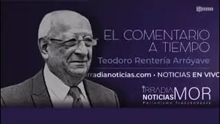 Teodoro Rentería Arróyave | EL COMENTARIO A TIEMPO [28-01-2026] IRRADIA NOTICIAS MORELOS