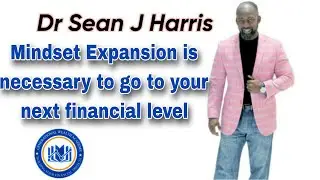 Dr Sean J Harris discusses mindset expansion