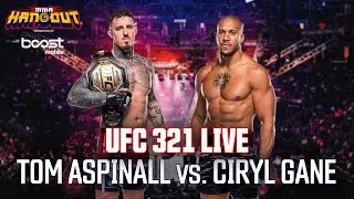 UFC 321: Tom Aspinall vs. Gane | MMA Hangout Presented by Boost Mobile