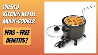 REVIEW (2026): Presto Kitchen Kettle Multi-Cooker. Features
