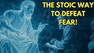 The Hidden Stoic Mindset That Conquers Fear