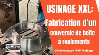 XXL MACHINING: Manufacturing a giant bearing box cover!