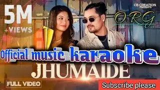Karnali Tira_Jhumaide ( Karaoke )| Chakra Bam | 2079 Hit Song
