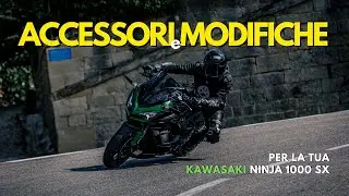Modifiche e accessori per la KAWASAKI NINJA 1000 SX!