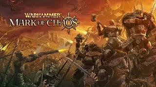 Warhammer Mark of Chaos - Story Based Warhammer Fantasy Game!