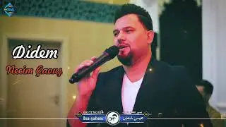 Didem | Necim &Ccedil;avuş | نجم جاويش | ديدام