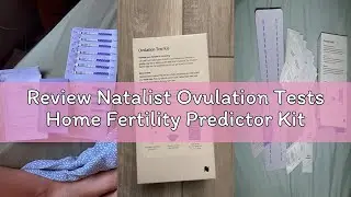 Review Natalist Ovulation Tests Home Fertility Predictor Kit for Women with Urine Cup, Clear & Accur