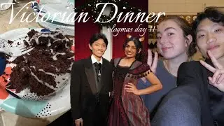 NIGHT THREE of victorian dinner | vlogmas day 11