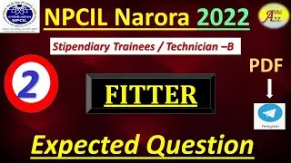 NPCIL Narora Fitter Class  | NPCIL NAPS Set -2  2022| NPCIL Narora (NAPS) Exam Date 2022 #NPCIL