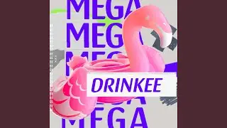 MEGA DRINKEE