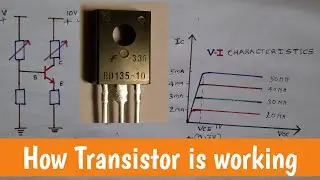 How Transistor works||VI  characteristics of Transistors|| TransistorVce Voltage & Collector Current