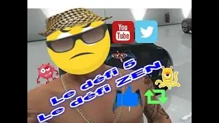 Le défi 5 le défi ZEN