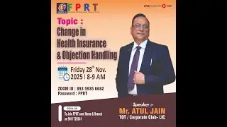 Change in Health Insurance & Objection Handling( Mr Atul Jain ) TOT