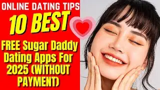 ❤️10 Best FREE Sugar Daddy Dating Apps For 2025 WITHOUT PAYMENT
