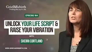 Unlock Your Life Script, Raise Your Vibration, and Master Karma